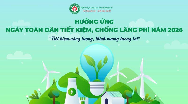 HƯỞNG ỨNG NGÀY TOÀN DÂN TIẾT KIỆM, CHỐNG LÃNG PHÍ NĂM 2026