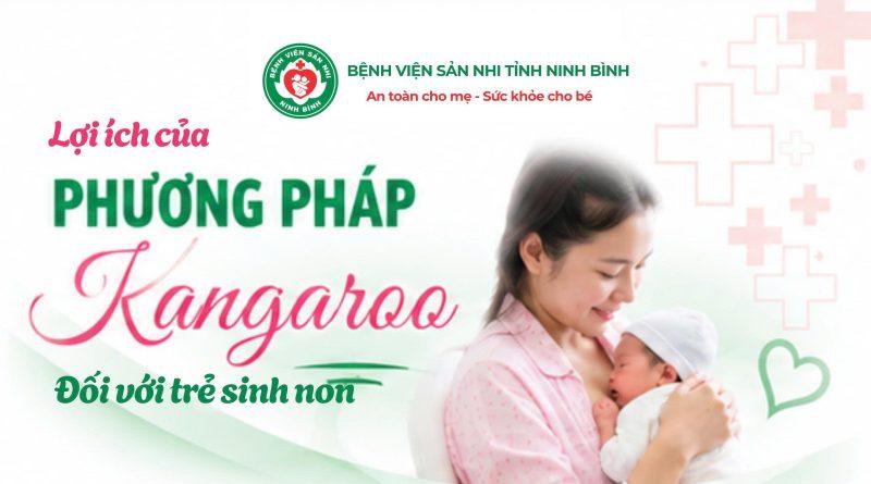 Lợi ích của phương pháp kangaroo đối với trẻ sinh non