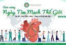 HƯỞNG ỨNG NGÀY TIM MẠCH THẾ GIỚI 29/9 “Đừng bỏ lỡ một nhịp tim – Don’t Miss a Beat” HƯỞNG ỨNG NGÀY TIM MẠCH THẾ GIỚI 29/9 “Đừng bỏ lỡ một nhịp tim – Don’t Miss a Beat”