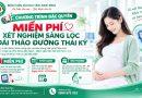 Hưởng ứng tuần lễ làm mẹ an toàn 2026:”Kiểm soát đường huyết thai kỳ – mẹ an tâm, con khoẻ mạnh”