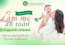 Hưởng ứng tuần lễ làm mẹ an toàn năm 2026