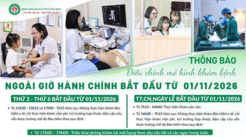 [Thông báo] điều chỉnh mô hình khám bệnh ngoài giờ hành chính tại bệnh viện sản nhi tỉnh ninh bình bắt đầu từ 01/11/2026