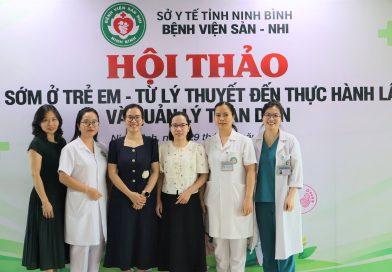 Bệnh viện Sản Nhi tỉnh Ninh Bình tổ chức Hội thảo khoa học với chủ đề “Dậy thì sớm ở trẻ em: Từ lý thuyết đến thực hành lâm sàng và quản lý toàn diện” Bệnh viện Sản Nhi tỉnh Ninh Bình tổ chức Hội thảo khoa học với chủ đề “Dậy thì sớm ở trẻ em: Từ lý thuyết đến thực hành lâm sàng và quản lý toàn diện”